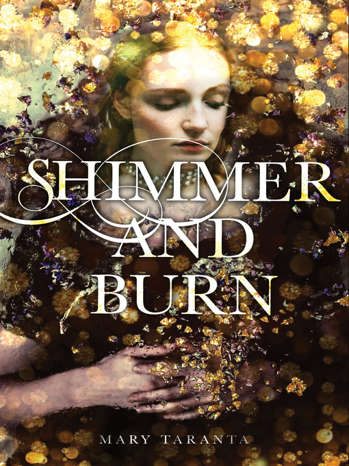 Title details for Shimmer and Burn by Mary Taranta - Wait list